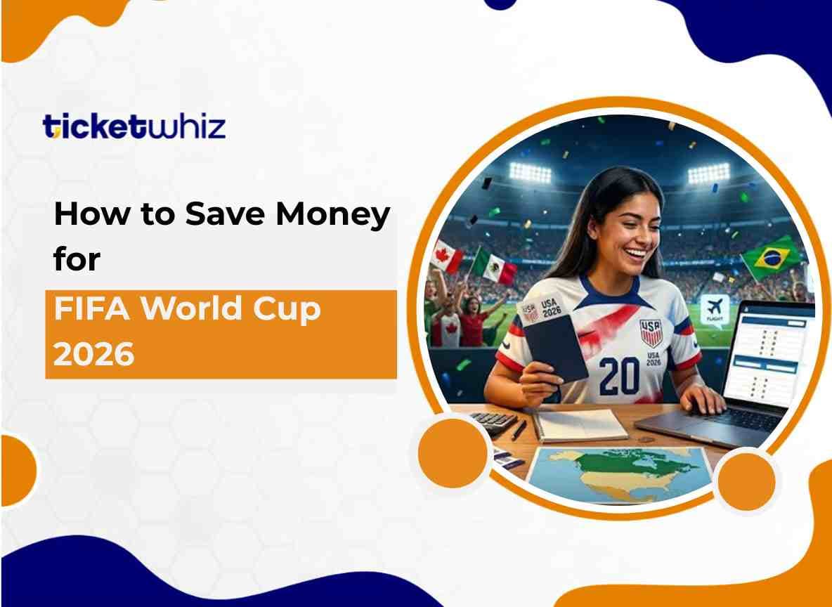 How to Save Money for FIFA World Cup 2026