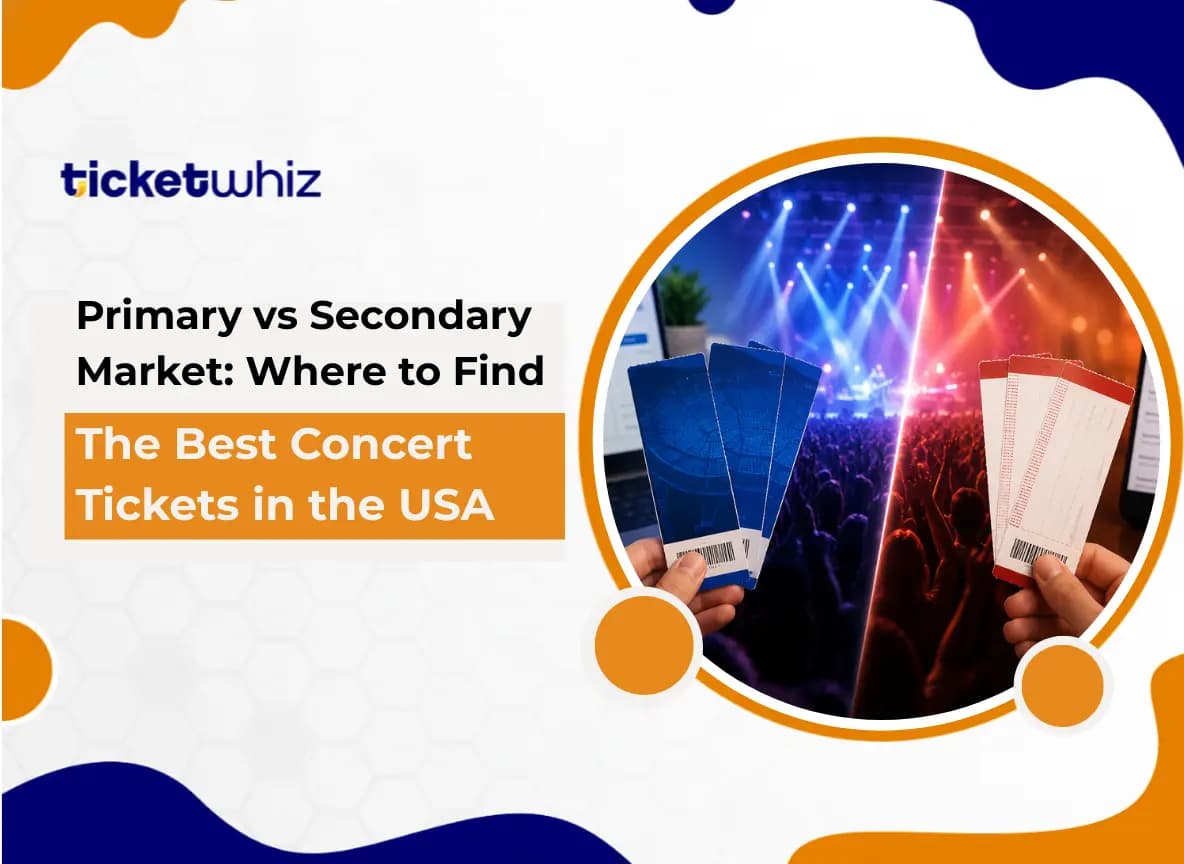 Primary vs Secondary Market: Where to Find the Best Concert Tickets in the USA