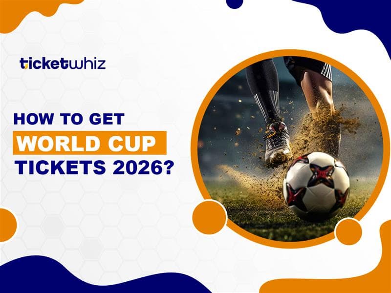 How To Get World Cup Tickets 2026?