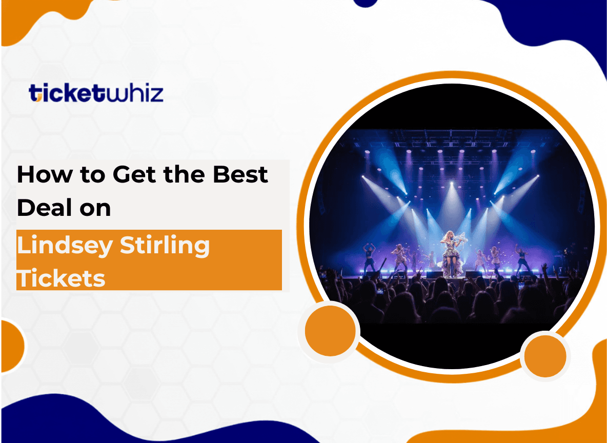 How to Get the Best Deal on Lindsey Stirling Tickets Ticketwhiz