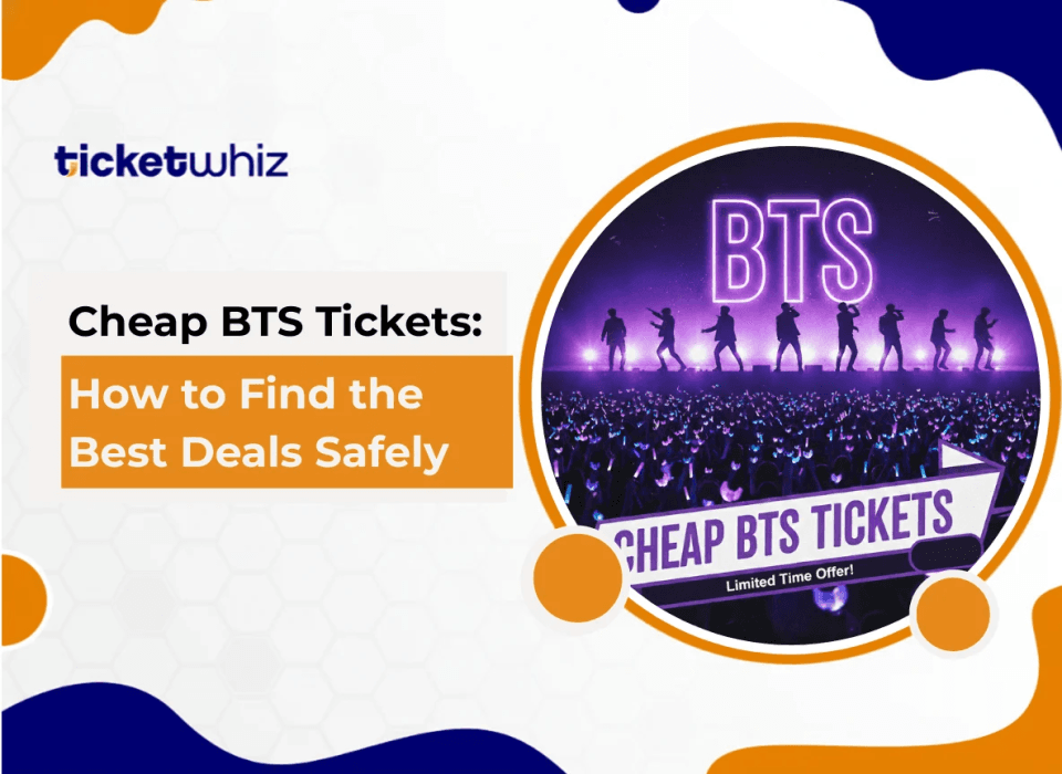 Cheap BTS Tickets